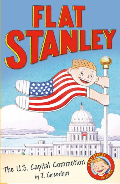 Jeff Brown's Flat Stanley: The US Capital Commotion : Jeff Brown's Flat Stanley, Paperback / softback Book