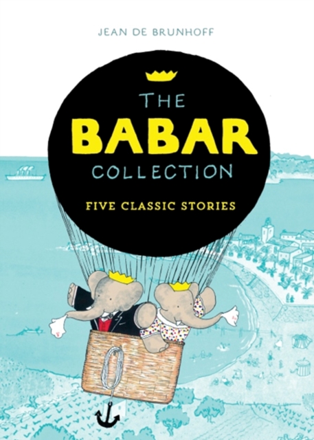 The Babar Collection : Five Classic Stories, Paperback / softback Book