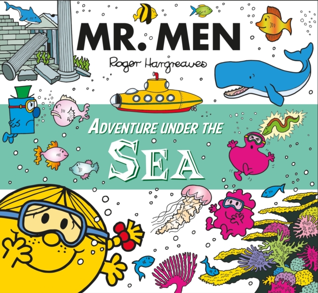 Mr. Men Adventure under the Sea, Paperback / softback Book