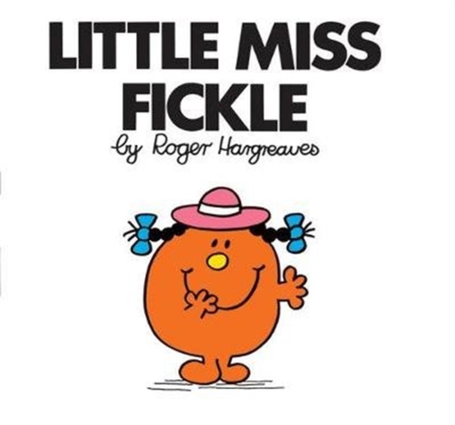 Little Miss Fickle, Paperback / softback Book