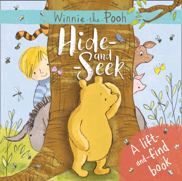 Winnie-the-Pooh: Hide-and-Seek: A lift-and-find book, Board book Book