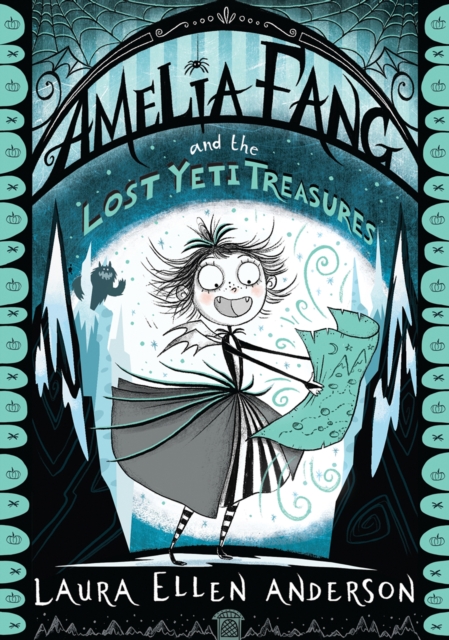 Amelia Fang and the Lost Yeti Treasures, EPUB eBook