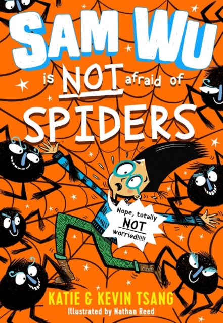 Sam Wu is NOT Afraid of Spiders!, Paperback / softback Book