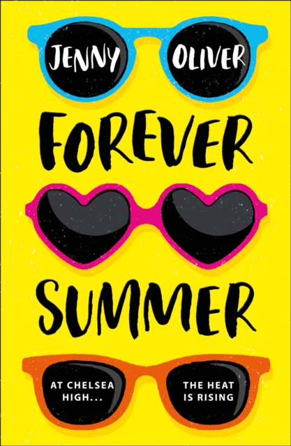 Forever Summer : A Chelsea High Novel, Paperback / softback Book