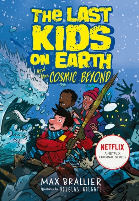 The Last Kids on Earth and the Cosmic Beyond, Paperback / softback Book