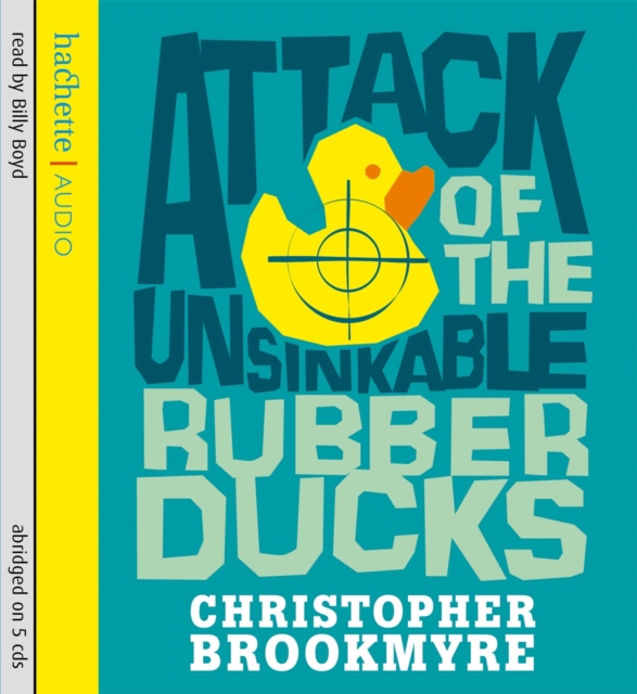 Attack Of The Unsinkable Rubber Ducks, CD-Audio Book