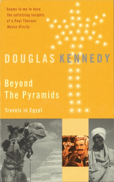 Beyond The Pyramids : Travels in Egypt, EPUB eBook