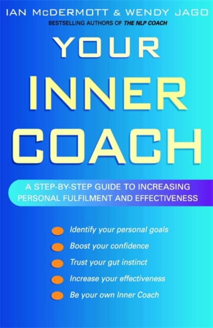 Your Inner Coach : A step-by-step guide to increasing personal fulfilment and effectiveness, EPUB eBook
