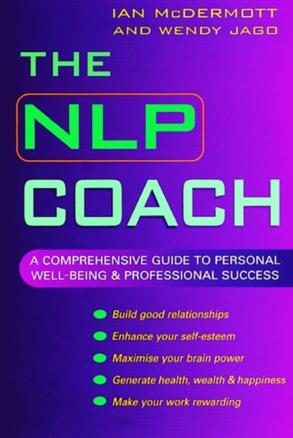 The NLP Coach : A Comprehensive Guide to Personal Well-Being and Professional Success, EPUB eBook