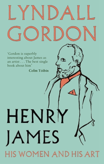 Henry James : His Women and His Art, EPUB eBook