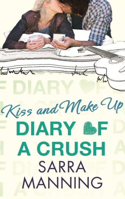 Diary of a Crush: Kiss and Make Up : Number 2 in series, EPUB eBook
