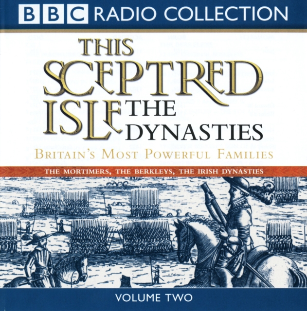 This Sceptred Isle: The Dynasties Volume 2, eAudiobook MP3 eaudioBook