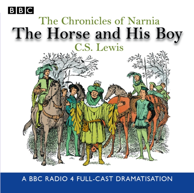 The Chronicles Of Narnia: The Horse And His Boy, eAudiobook MP3 eaudioBook