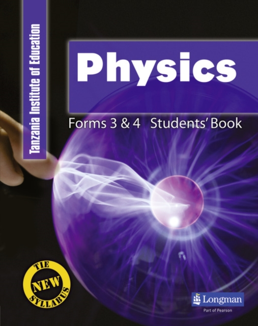 Tie Physics Students' Book for Forms 3 and 4, Paperback Book