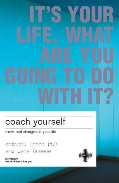 Coach Yourself : How to Create Solutions in Your Life, PDF eBook