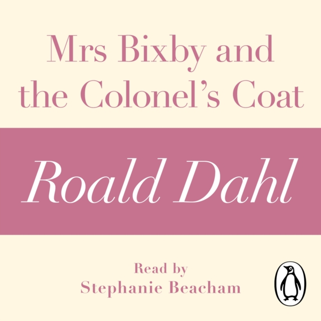 Mrs Bixby and the Colonel's Coat (A Roald Dahl Short Story), eAudiobook MP3 eaudioBook