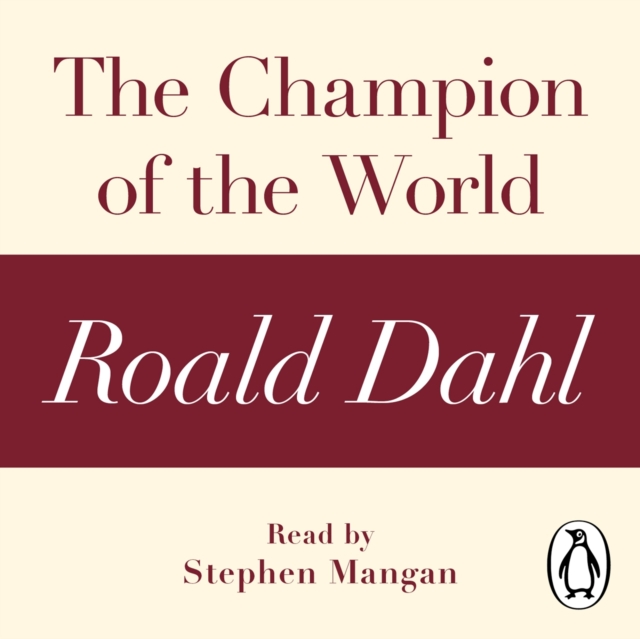 The Champion of the World (A Roald Dahl Short Story), eAudiobook MP3 eaudioBook
