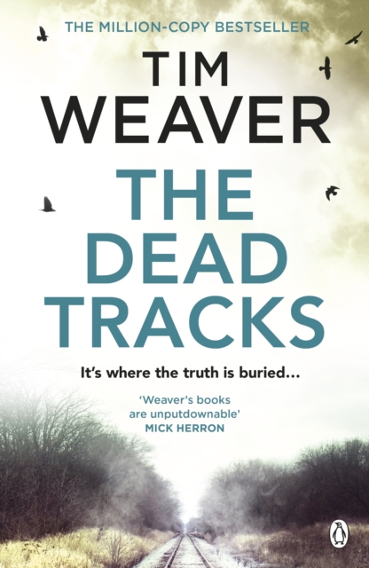 The Dead Tracks : Megan is missing . . . in this HEART-STOPPING THRILLER, Paperback / softback Book