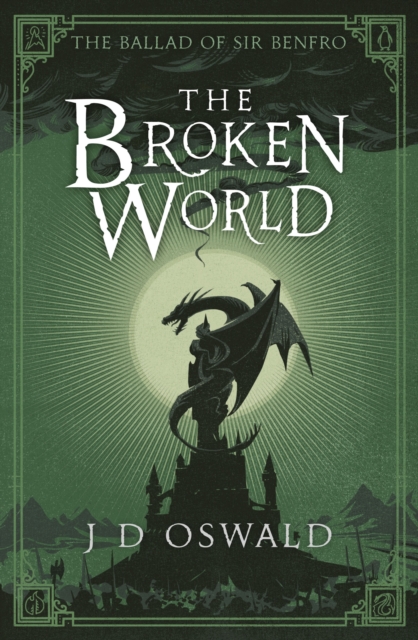The Broken World : The Ballad of Sir Benfro Book Four, EPUB eBook