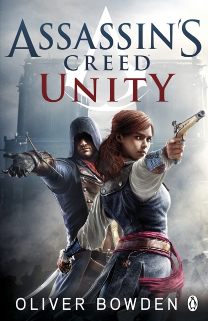 Unity : Assassin's Creed Book 7, Paperback / softback Book