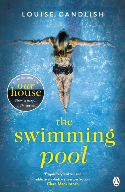 The Swimming Pool : From the author of ITV s Our House starring Martin Compston and Tuppence Middleton, EPUB eBook