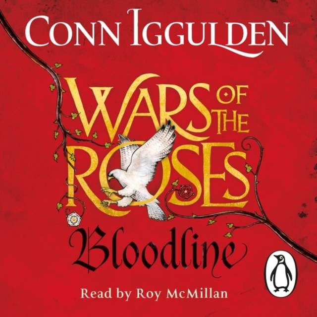 Wars of the Roses: Bloodline : Book 3, CD-Audio Book