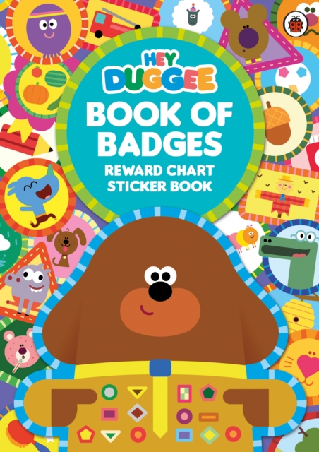 Hey Duggee: Book of Badges : Reward Chart Sticker Book, Paperback / softback Book