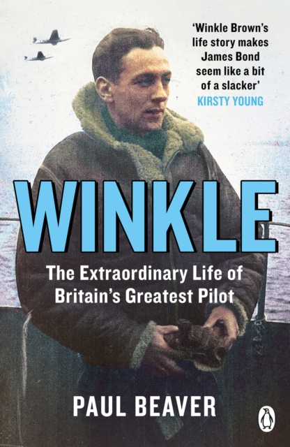 Winkle : The Extraordinary Life of Britain’s Greatest Pilot, Paperback / softback Book