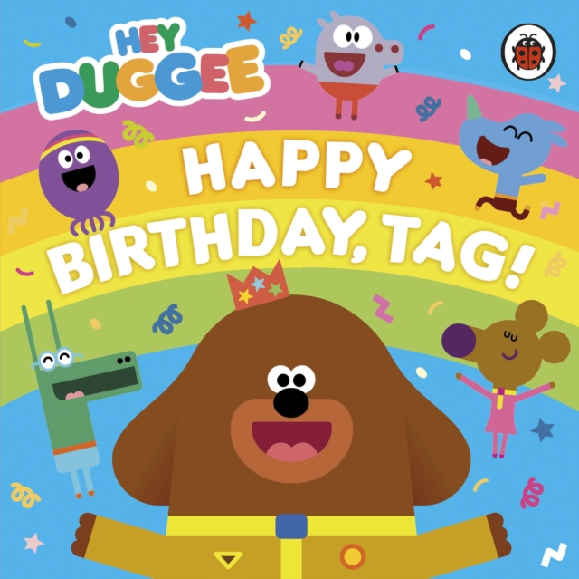 Hey Duggee: Happy Birthday, Tag!, EPUB eBook