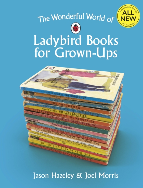 The Wonderful World of Ladybird Books for Grown-Ups, EPUB eBook