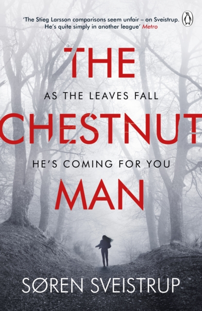 The Chestnut Man : The chilling and suspenseful thriller now a Top 10 Netflix series, Paperback / softback Book