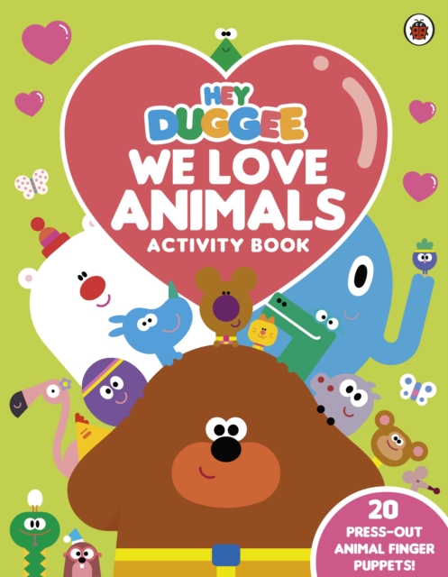 Hey Duggee: We Love Animals Activity Book : With press-out finger puppets!, Paperback / softback Book