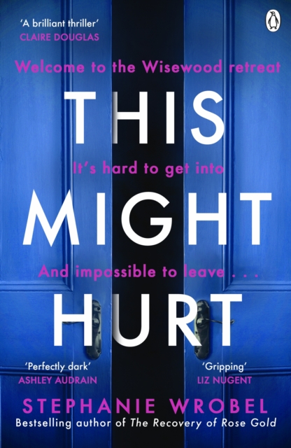 This Might Hurt : The gripping thriller from the author of Richard & Judy bestseller The Recovery of Rose Gold, Paperback / softback Book