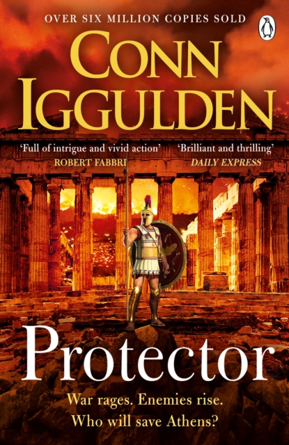 Protector : The Sunday Times bestseller that 'Bring[s] the Greco-Persian Wars to life in brilliant detail. Thrilling' DAILY EXPRESS, Paperback / softback Book