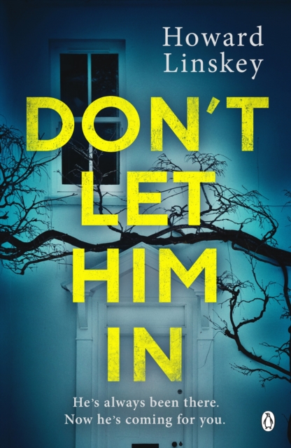 Don't Let Him In : The gripping psychological thriller that will send shivers down your spine, EPUB eBook