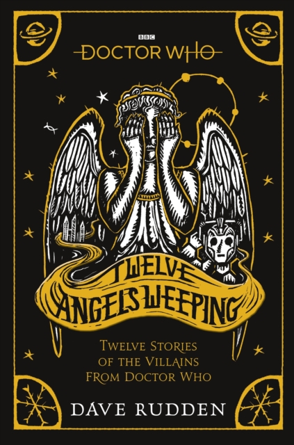Doctor Who: Twelve Angels Weeping : Twelve stories of the villains from Doctor Who, Paperback / softback Book