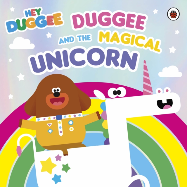 Hey Duggee: Duggee and the Magical Unicorn, EPUB eBook