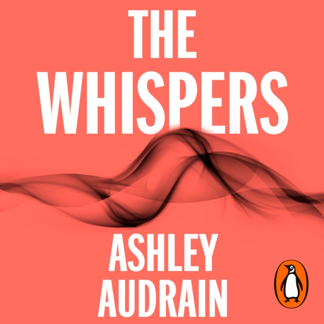 The Whispers : The explosive new novel from the bestselling author of The Push, eAudiobook MP3 eaudioBook