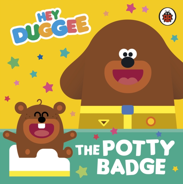 Hey Duggee: The Potty Badge, Board book Book
