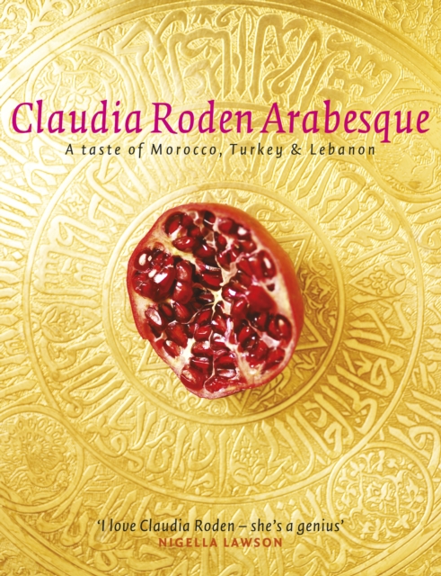 Arabesque : Sumptuous Food from Morocco, Turkey and Lebanon, EPUB eBook