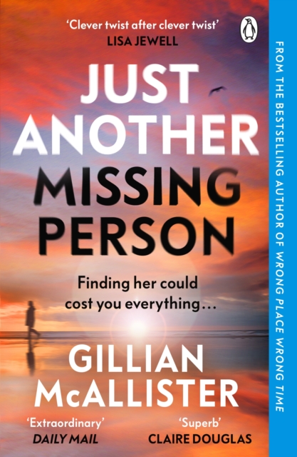 Just Another Missing Person : The gripping new thriller from the Sunday Times bestselling author, Paperback / softback Book