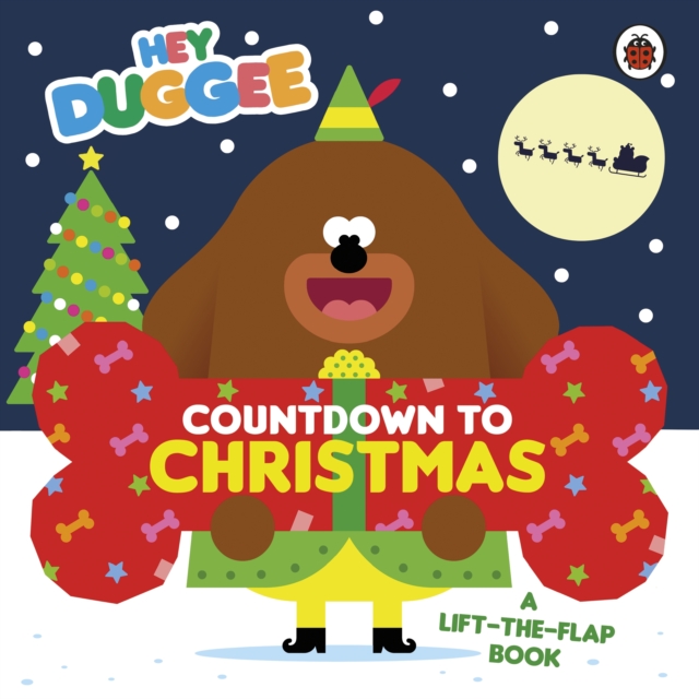 Hey Duggee: Countdown to Christmas : A Lift-the-Flap Book, Board book Book