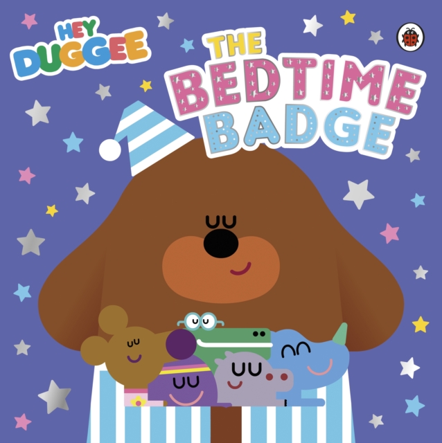 Hey Duggee: The Bedtime Badge, Paperback / softback Book