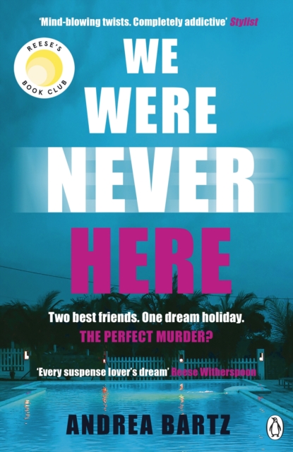 We Were Never Here : The addictively twisty Reese Witherspoon Book Club thriller soon to be a major Netflix film, EPUB eBook
