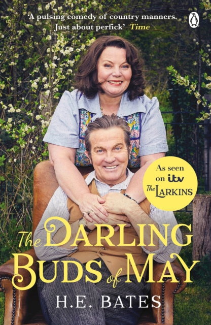 The Darling Buds of May : Inspiration for the ITV drama The Larkins starring Bradley Walsh, Paperback / softback Book