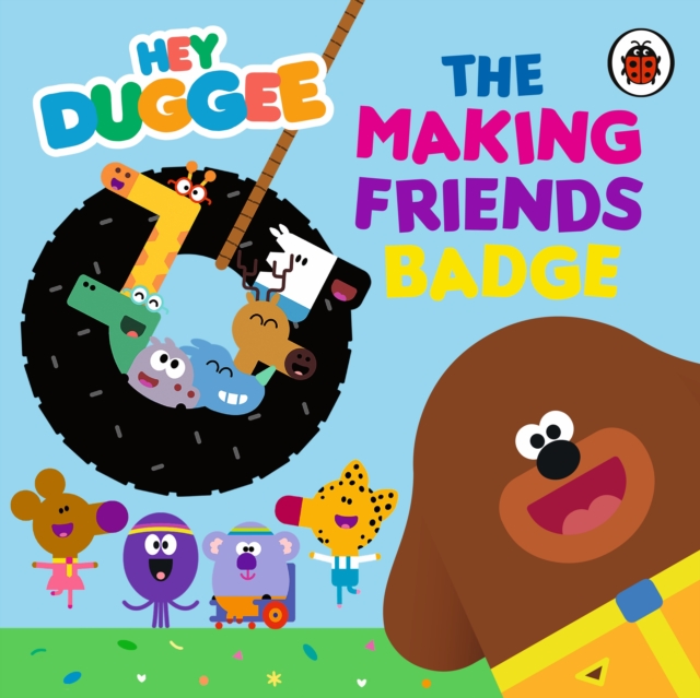 Hey Duggee: The Making Friends Badge, EPUB eBook