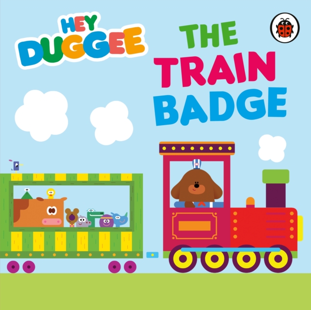 Hey Duggee: The Train Badge, EPUB eBook