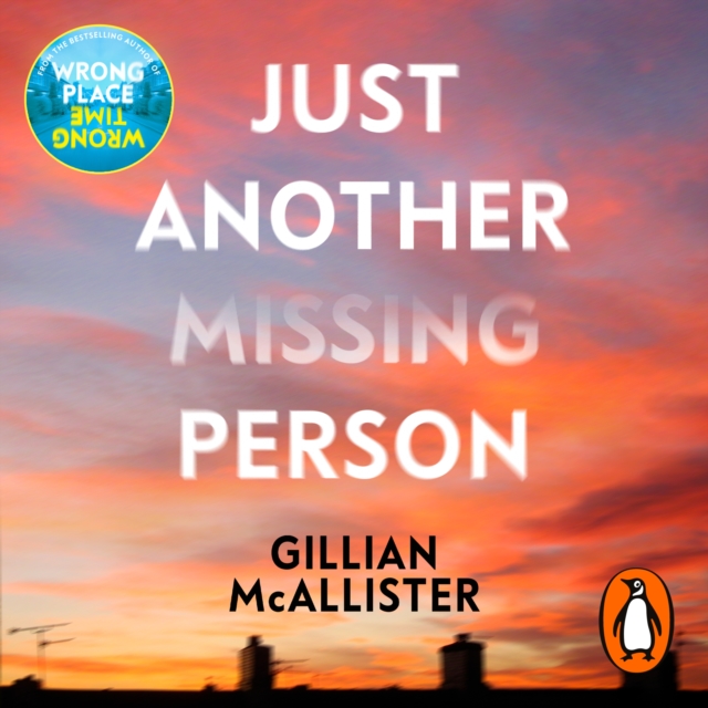 Just Another Missing Person : The gripping new thriller from the Sunday Times bestselling author, eAudiobook MP3 eaudioBook