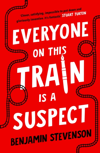 Everyone On This Train Is A Suspect :  Brilliant  The Times, Crime Book of the Month, EPUB eBook