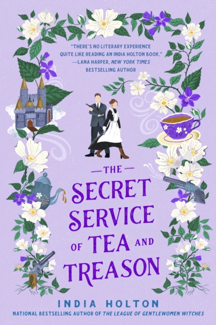 The Secret Service of Tea and Treason : The spellbinding fantasy romance for fans of Bridgerton, Paperback / softback Book